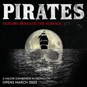National Maritime Museum Cornwall and Royal Museums Greenwich Present PIRATES