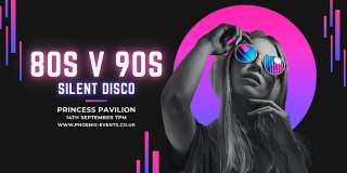 80’s v 90’s Silent Disco at Princess Pavilion