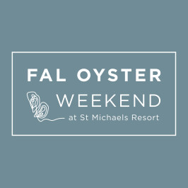 Oyster Weekend with St Michaels Resort