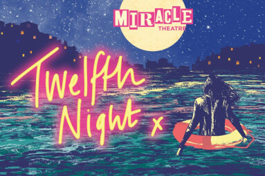 Miracle Theatre New Summer Show Twelfth Night