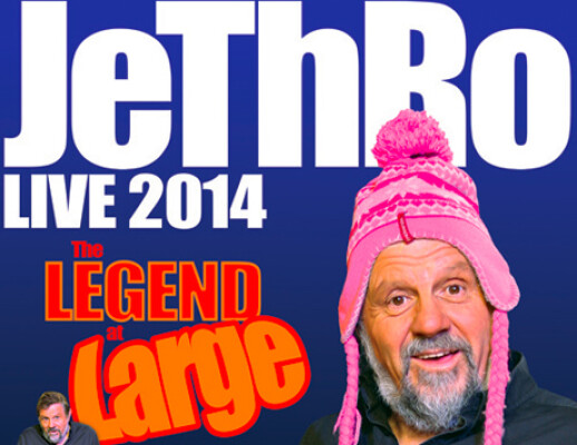 Jethro - The Legend at Large 2014 Tour