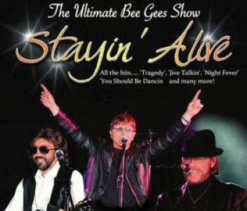 Stayin' Alive - The Bee Gees Show