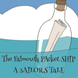 The Falmouth Packet Ship…A Sailors Tale
