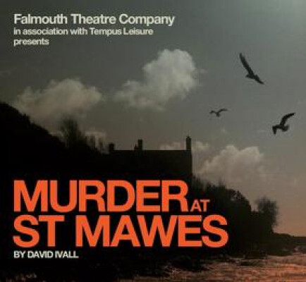 The Falmouth Summer Play: Murder at St Mawes